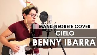 CIELO  COVER  MANU NEGRETE [upl. by Nayb]