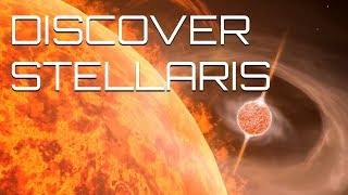 Discover Stellaris [upl. by Ainitsirc]