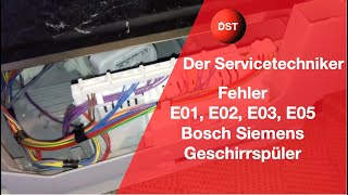 Fehler E01 E02 E03 und E05 Siemens Bosch Neff Geschirrspüler [upl. by Sibyls]