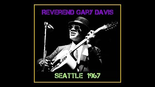 Reverend Gary Davis  Seattle Washington 1967 Complete Bootleg [upl. by Neda]