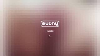 Muchy  Miłość [upl. by Tim]