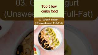 Top 5 low carbs food food health shorts [upl. by Litt]