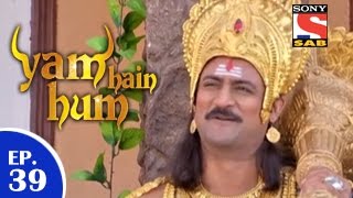 Yam Hain Hum  यम हैं हम  Episode 39  5th February 2015 [upl. by Eiramyllek]