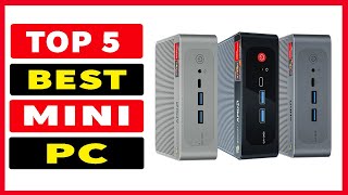 Top 5 Best Mini PC Review 2024 [upl. by Carli]