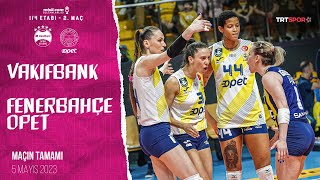 FİNALİST ALTIN SETTE BELİRLENDİ  VakıfBank 🆚 Fenerbahçe Opet quotSultanlar Ligi PlayOffquot [upl. by Westley189]