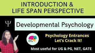 Life Span Perspective  Developmental Psychology  Psychology Entrances Mind Review [upl. by Nereen]