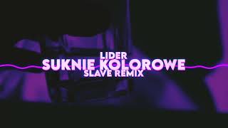 LIDER  SUKNIE KOLOROWE SLAVE REMIX [upl. by Hendrix]