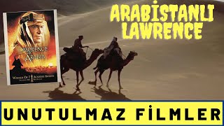 Seyredilmesi Gereken Filmler Arabistanlı Lawrence Unutulmayan Filmler [upl. by Jemima]