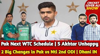 2 Big Changes in Pak vs Neitherland 2nd ODI  Dhani IN  Pak Next WTC Schedule  S Akhtar Unhappy [upl. by Gwenora343]