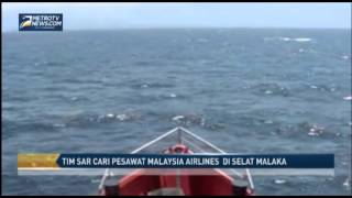 Tim SAR Cari Pesawat Malaysia Airlines di Selat Malaka [upl. by Levenson417]