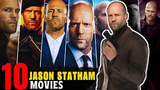 Top 10 Best Jason Statham Movies  Jason Statham Movies You Cant Miss Jasson Statham Films [upl. by Roumell]