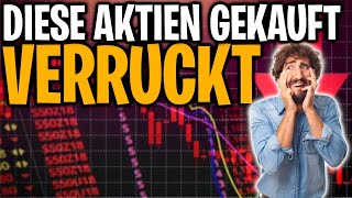 🚀💸 quotVERRÜCKT Ich hab DIESE Aktien JETZT gekauft 😱🔥 [upl. by Loreen606]