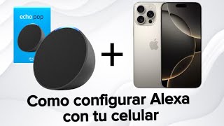 Como CONFIGURAR ALEXA echo pop en menos de 3 MINUTOS [upl. by Aniuqaoj886]