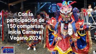 Con la participación de 150 comparsas inicia Carnaval Vegano 2024 [upl. by Germain582]