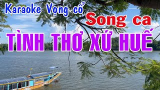 Karaoke vọng cổ TÌNH THƠ XỨ HUẾ  SONG CA Ns Châu Liêm  Phượng Hằng [upl. by Helfand]