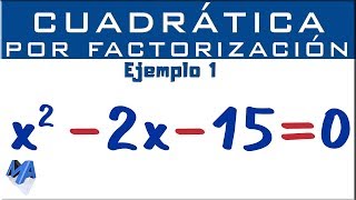 Ecuación cuadrática por factorización  Ejemplo 1 [upl. by Romonda]