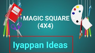 MAGIC SQUARE 4X4iyappanideas [upl. by Bala]