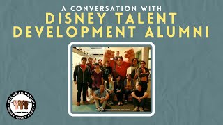 A Conversation with Disney Talent Development Alumni [upl. by Colet]