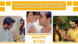 Sajal Aly amp Ahad Raza Mir End Marriage  Merub Ali amp Asim Azhar Engaged  Paristan  Hum Tum [upl. by Otsuaf183]