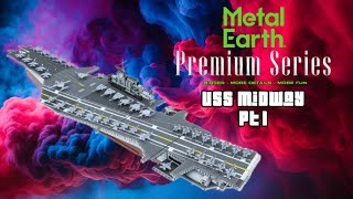 Let’s build the USS Midway Metal Earth 3D Metal Model Part 1 [upl. by Neenaej820]