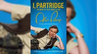 I Partridge  Steve Coogan Alan Partridge Audiobook [upl. by Alan]