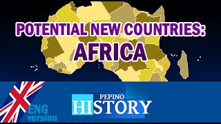 POTENTIAL NEW COUNTRIES AFRICA [upl. by Aynahs]