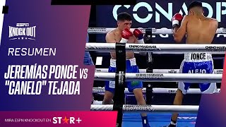 ¡MIRÁ EL TRIUNFAZO DE JEREMÍAS PONCE SOBRE quotCANELOquot TEJADA POR KO  RESUMEN PELEA [upl. by Diella593]