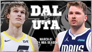 Dallas Mavericks vs Utah Jazz Full Game Highlights  Mar 21  2024 NBA Season [upl. by Richlad]