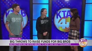 Big Throws to raise funds for Big Bros Big Brothers Big Sisters Abilene to host disc golf tournamen [upl. by Gavin]