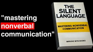 The Silent Language Mastering Nonverbal Communication  Audiobook [upl. by Hayes]