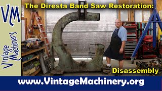 The Jimmy Diresta Band Saw Restoration Part 1 Disassembly [upl. by Tali140]