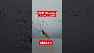 YAZIM KURALLARI SORU ÇÖZÜMÜ TYT TÜRKÇE KPSS TÜRKÇE KPSS 2024 YKS 2024 shorts kpss yks tyt lgs [upl. by Adyl179]