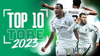 Top 10 Tore 2023  FohlenHighlights [upl. by Nnov562]