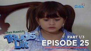 Trudis Liit Trudis nalilito kung sino ang kanyang tunay na ama Full Episode 25  Part 1 [upl. by Aicirpac]