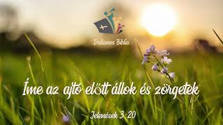 Íme az ajtó előtt állok és zörgetek  Dallamos Biblia [upl. by Marelya553]