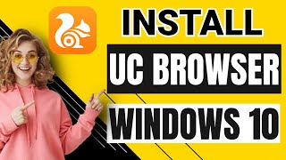 How to Install UC Browser For Windows 10 [upl. by Tzong]