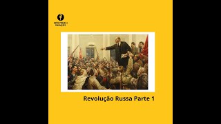 107 anos da Revolução Russa Parte 1 [upl. by Yahska925]