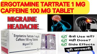 Ergotamine Tartrate 1 mg amp Caffeine 100 mg tablet Migranil EC [upl. by Dranreb939]