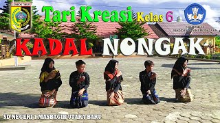 KADAL NONGAK Tari Kreasi Kelas 6  Praktik SBdP SDN 1 Masbagik Utara Baru [upl. by Northrop]