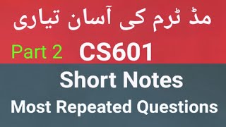 cs601 short notes for midtermcs601 Midterm preparationcs601 important topics By Amir part 2 [upl. by Nima]