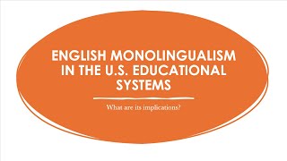 English Monolingualism Implications [upl. by Larisa]