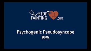 Psychogenic Pseudosyncope PPS [upl. by Peckham]