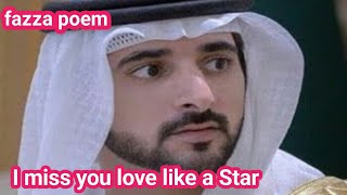 I miss you love like starsfazza poems English translatefazza poem sheikh hamdanfazza news today [upl. by Gent344]