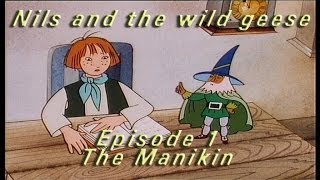 Nils amp the Wild Geese Episode 1 the Manikin [upl. by Ttam]