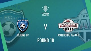 HIGHLIGHTS Petone FC vs Waterside Karori  Central League 2024 [upl. by Herrmann]