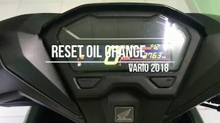 HƯỚNG DẪN TẮT BÁO NHỚT OIL CHANGE VÀ CHỈNH LẠI BÁO NHỚT VARIO 2018 [upl. by Aiahc993]