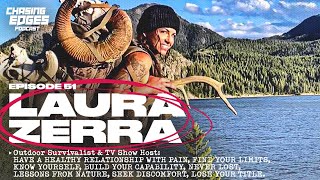 Ep 51 Laura Zerra  Outdoor Survivalist amp TV Show Host FINDING YOUR LIMITS amp LESSONS FROM NATURE [upl. by Corene]