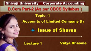 1  Corporate Accounting  Issue of shares  Bcom 2nd year  SYBCOM  SEM3 [upl. by Weihs]