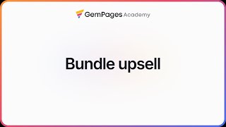 How to create a bundle upsell section  GemPages 101  GemPages [upl. by Tawnya]