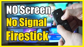 How to Fix No Signal or Black Screen on Amazon Firestick 4k Max Fast Method [upl. by Ethelstan]